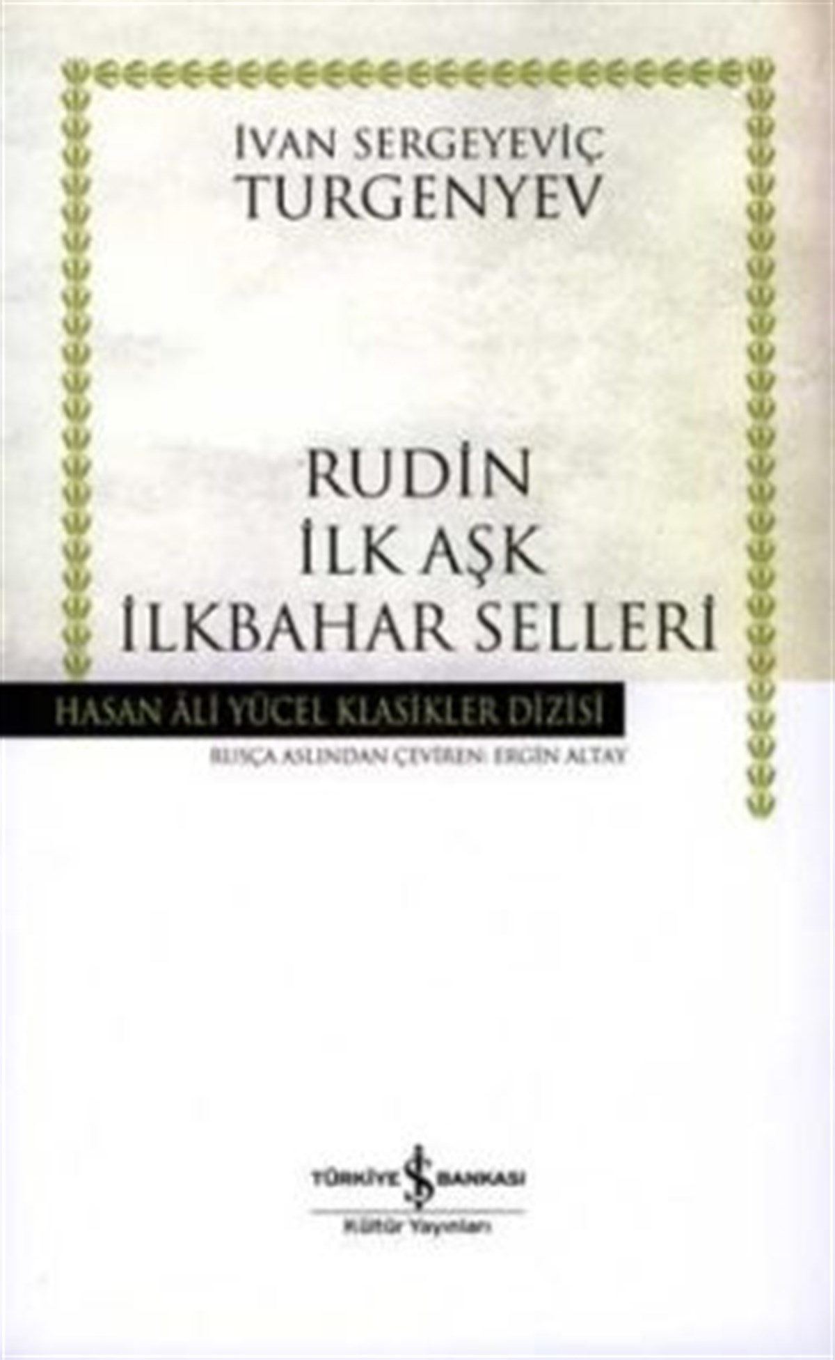 Rudin İlk Aşk İlkbahar Selleri