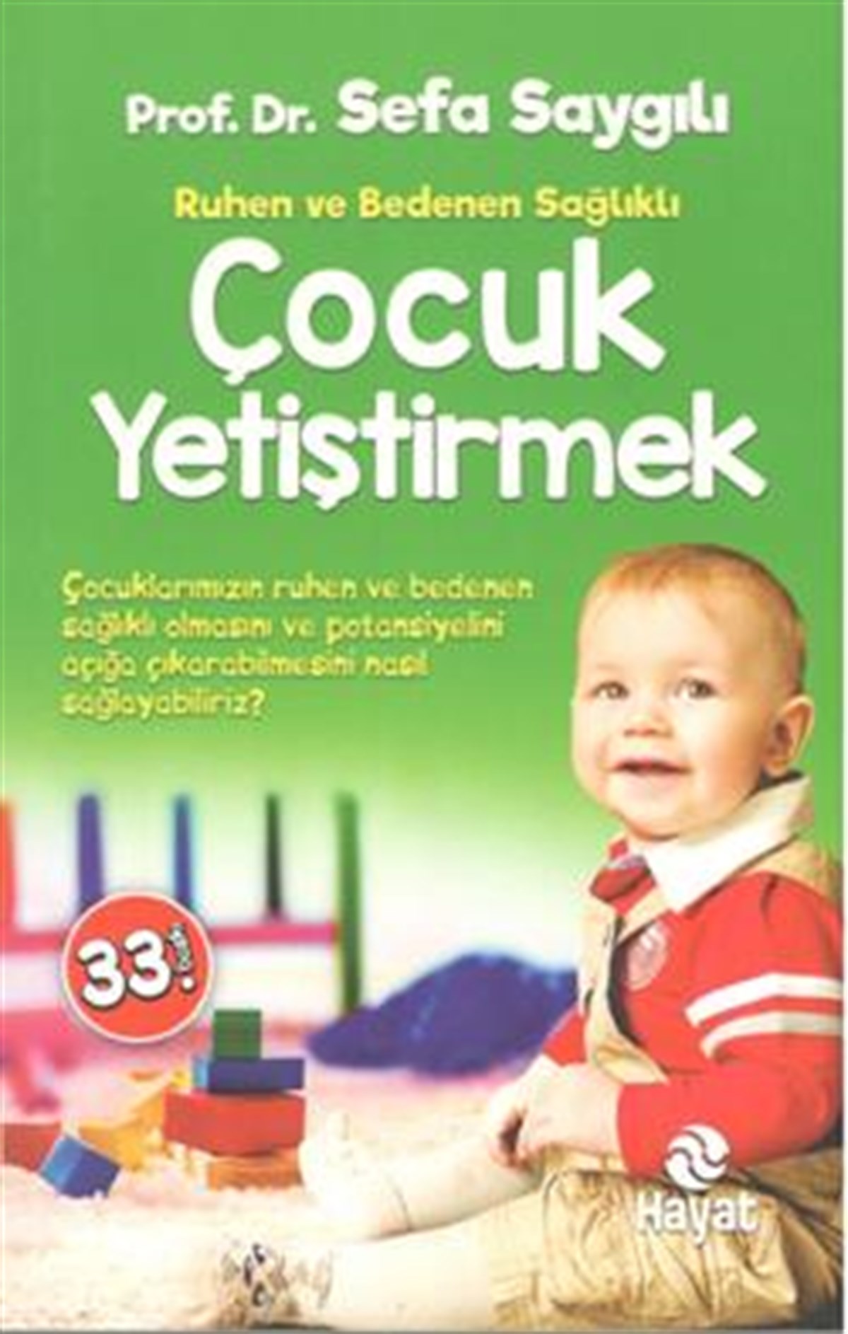 Ruhen ve Bedenen Sağlıklı Çocuk Yetiştirmek