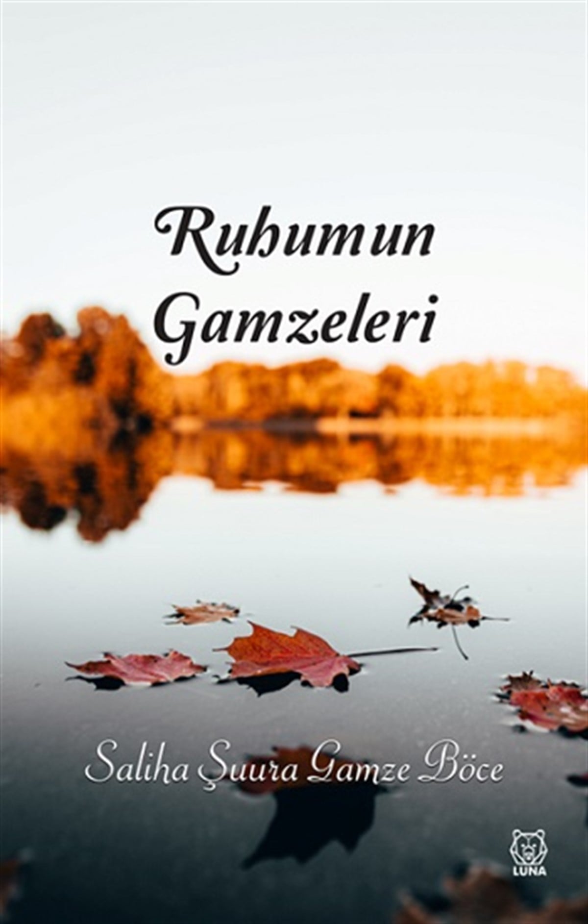 Ruhumun Gamzeleri