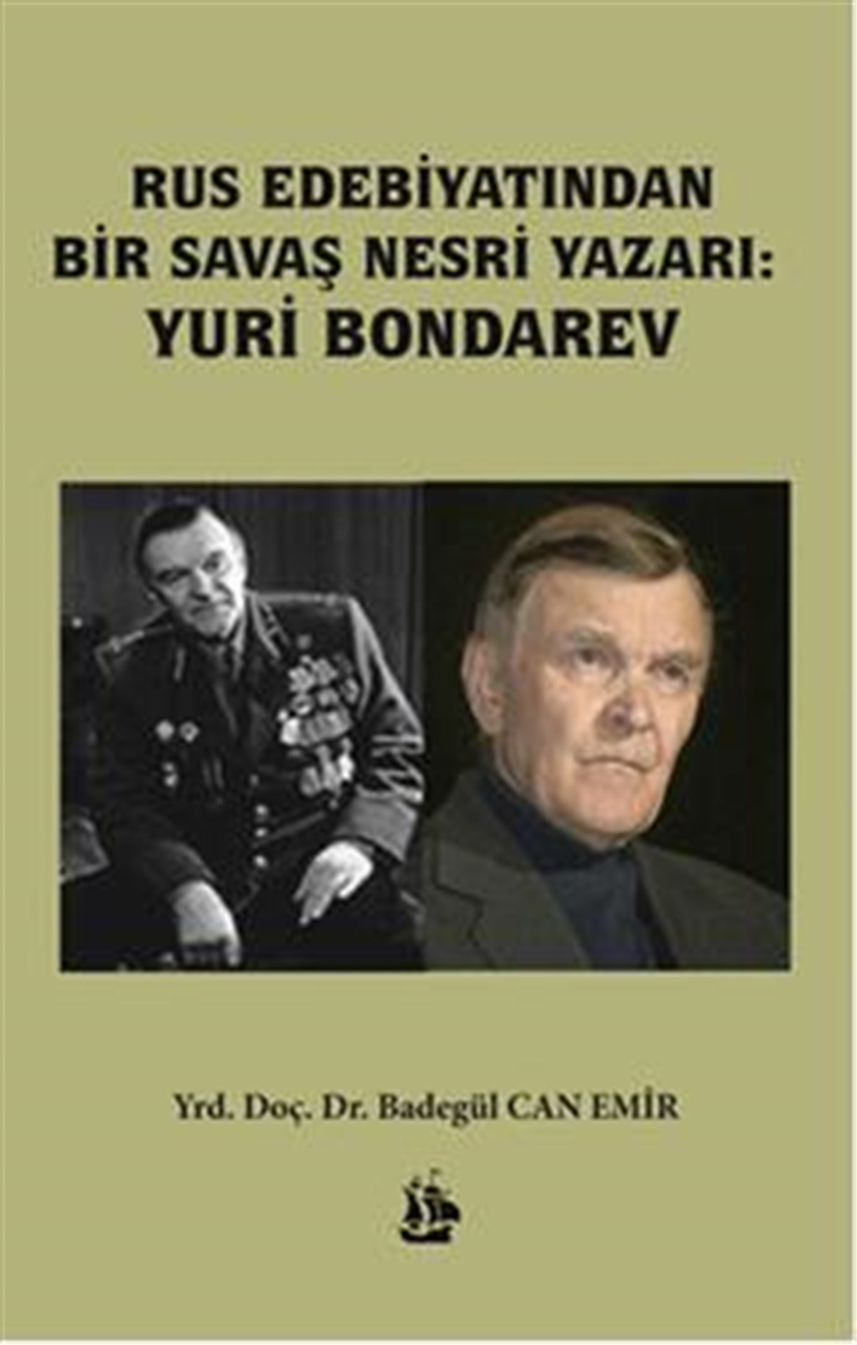Rus Edebiyatından Bir Savaş Nesri Yazarı: Yuri Bondarev