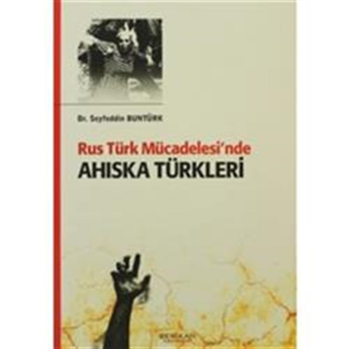 Rus Türk Mücadelesi’nde Ahıska Türkleri