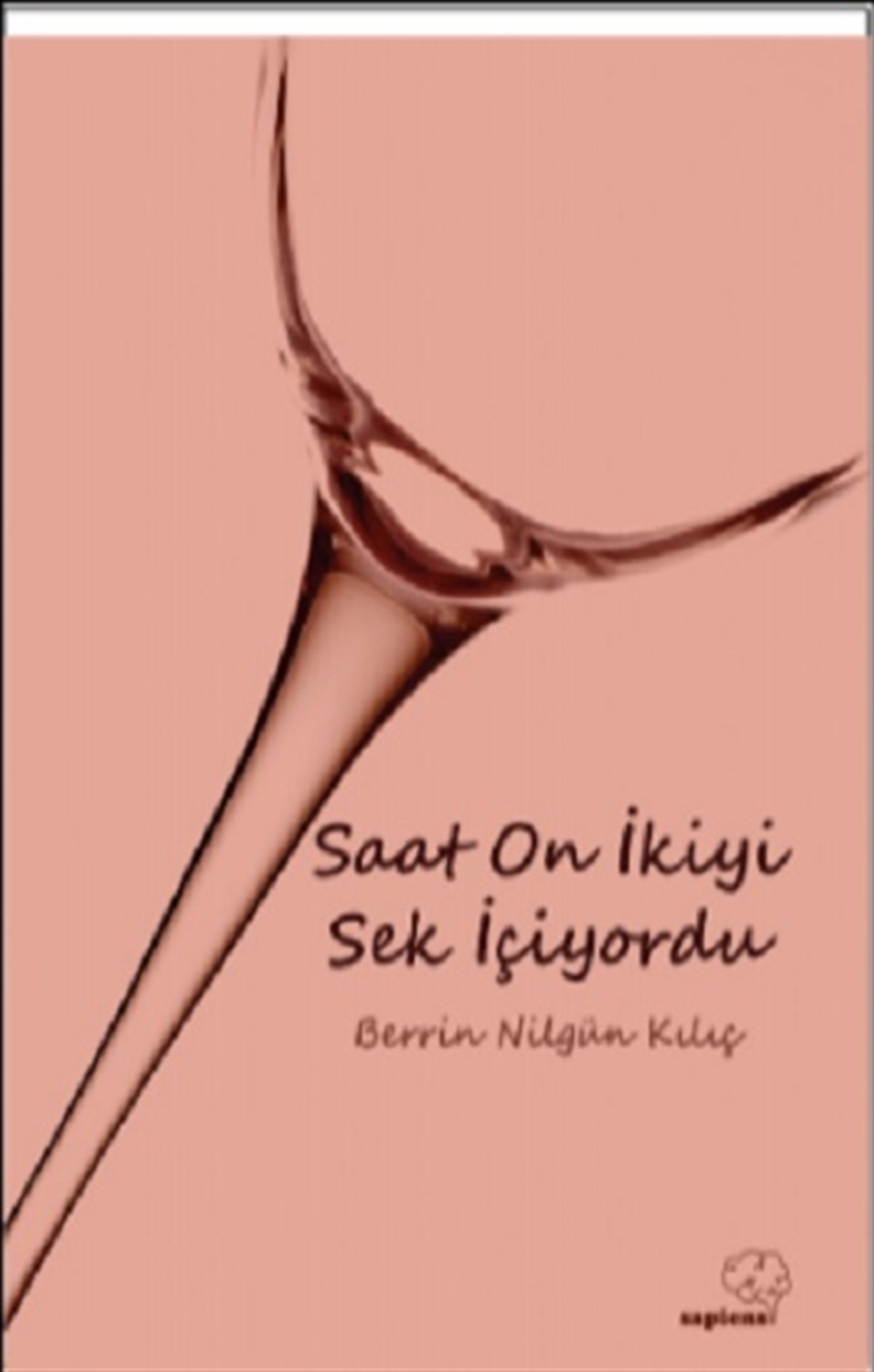 Saat On İkiyi Sek İçiyordu