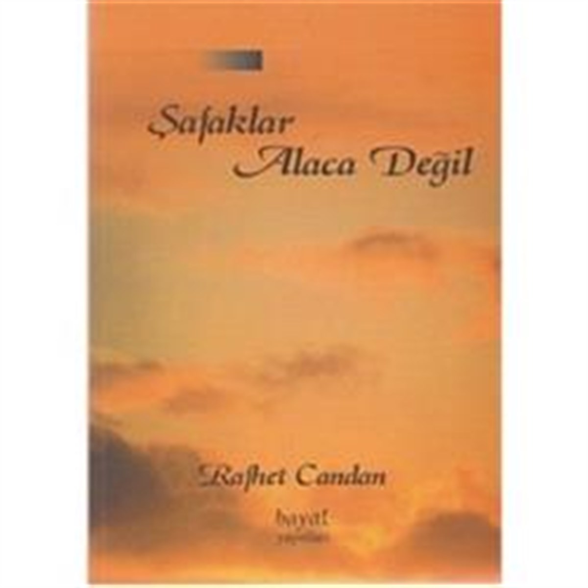 Şafaklar Alaca Değil