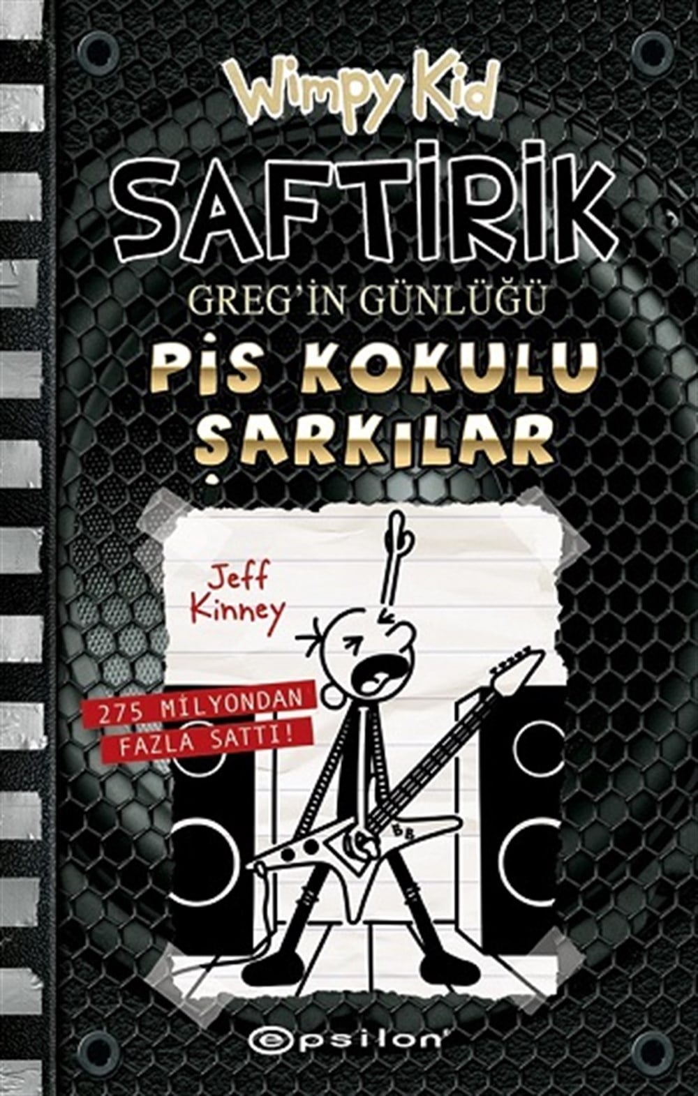 Saftirik Greg’in Günlüğü 17: Pis Kokulu Şarkılar  (Ciltli)