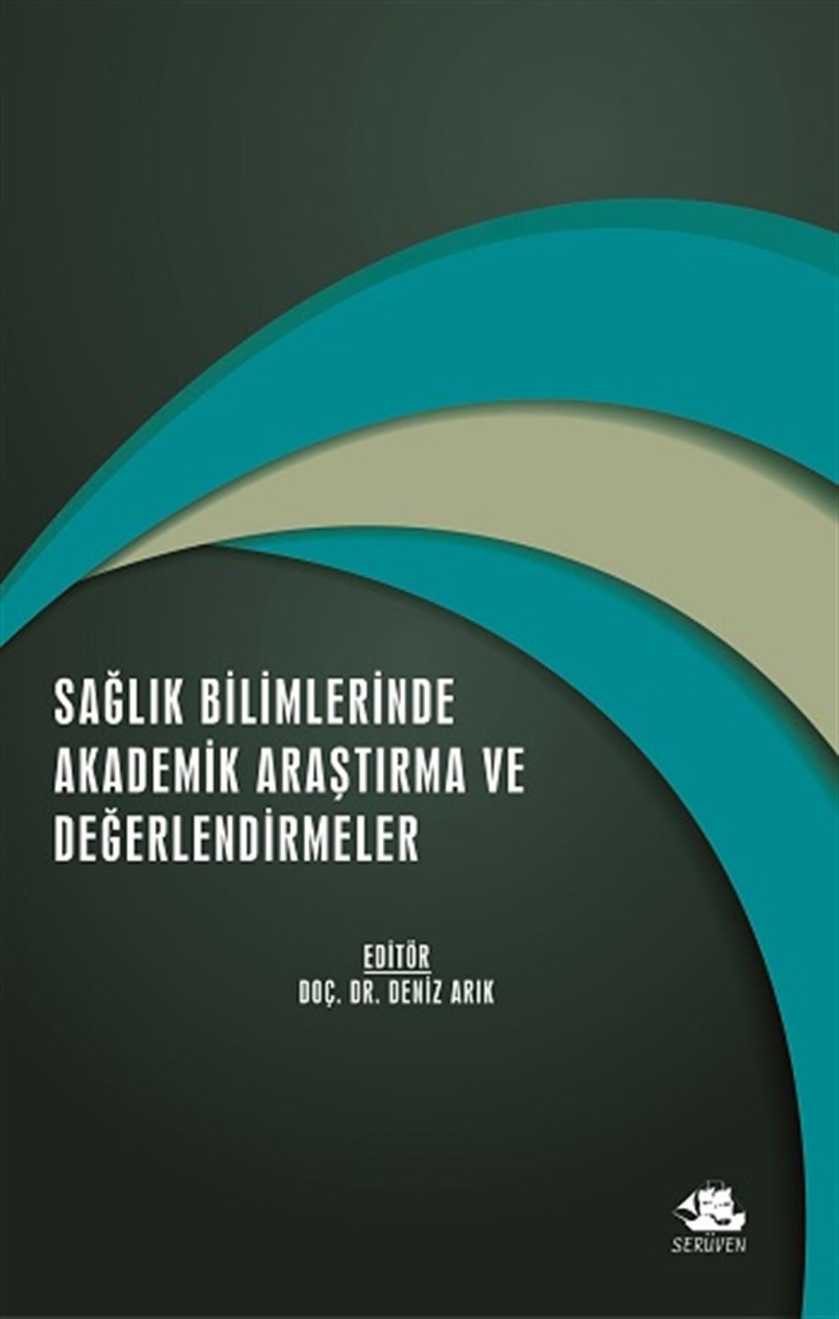 Sağlık Bilimlerinde Akademik Araştırma ve Değerlendirmeler - Aralık 2021