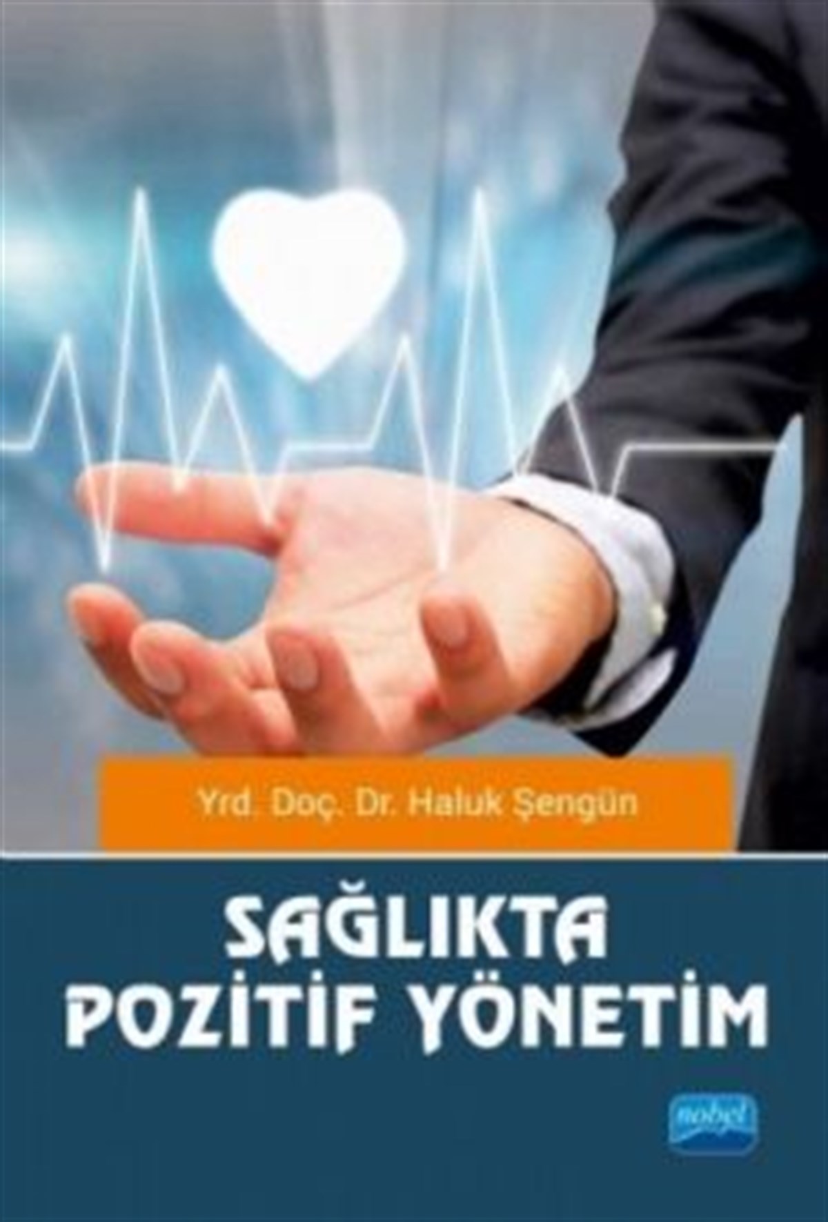 Sağlıkta Pozitif Yönetim