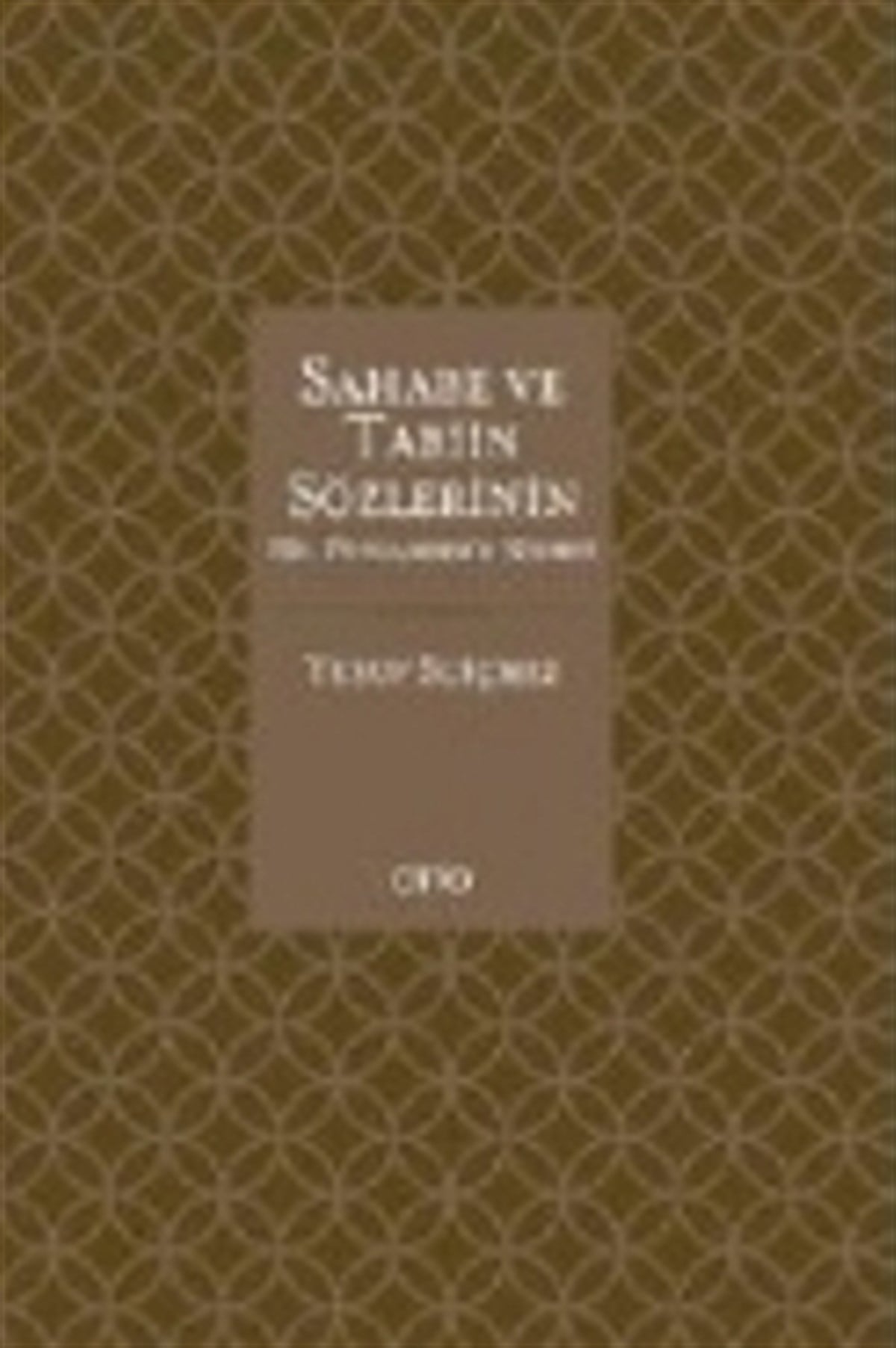 Sahabe ve Tabiin Sözlerinin Hz. Peygambere Nispeti ( Ciltli )