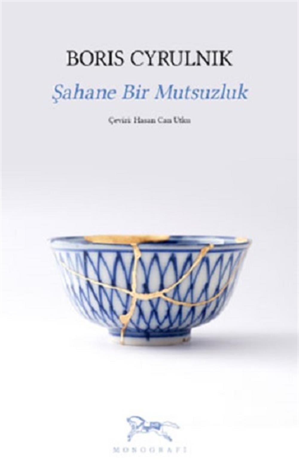 Şahane Bir  Mutsuzluk