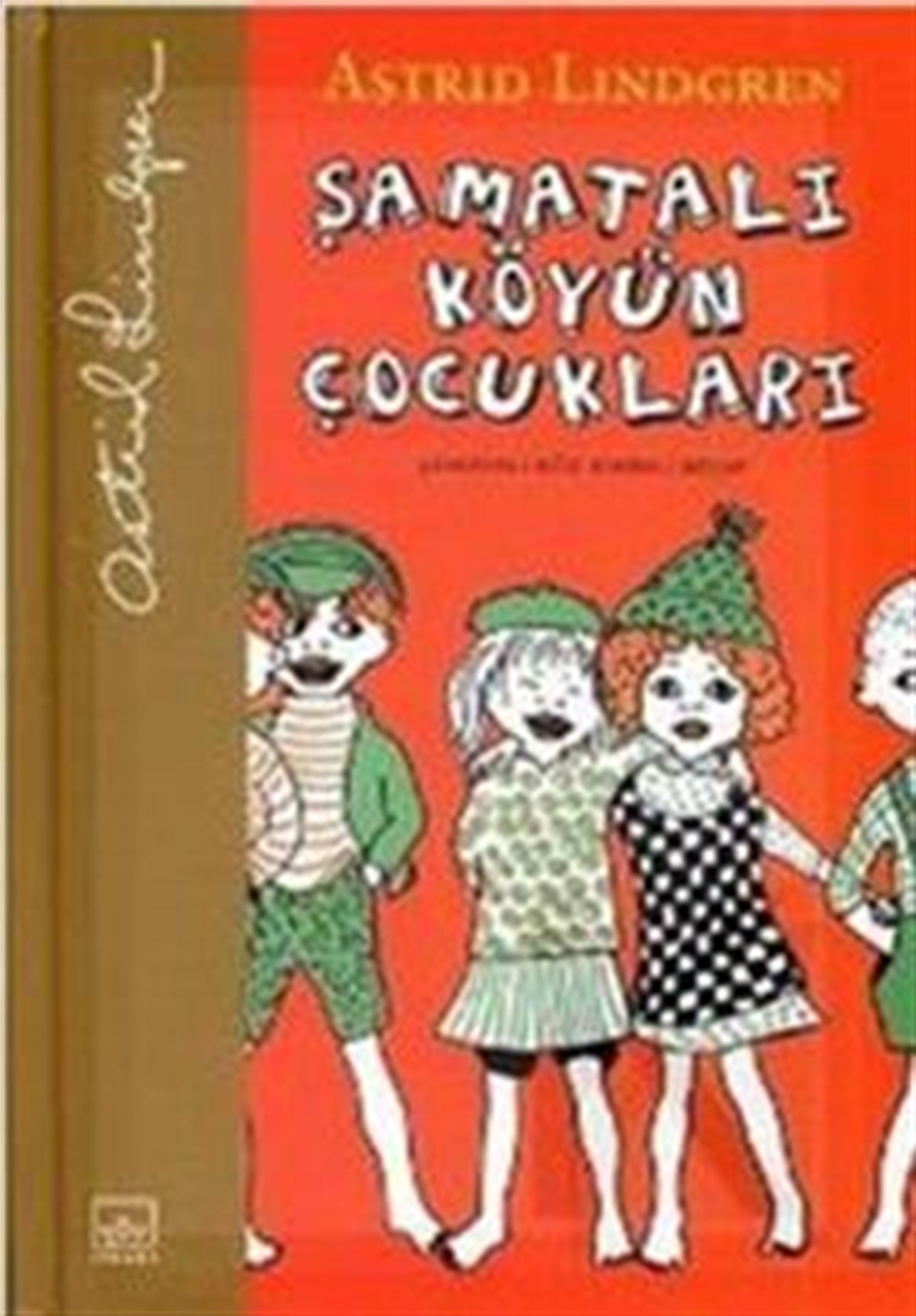 Şamatalı Köyün Çocukları 1. Kitap (Ciltsiz)