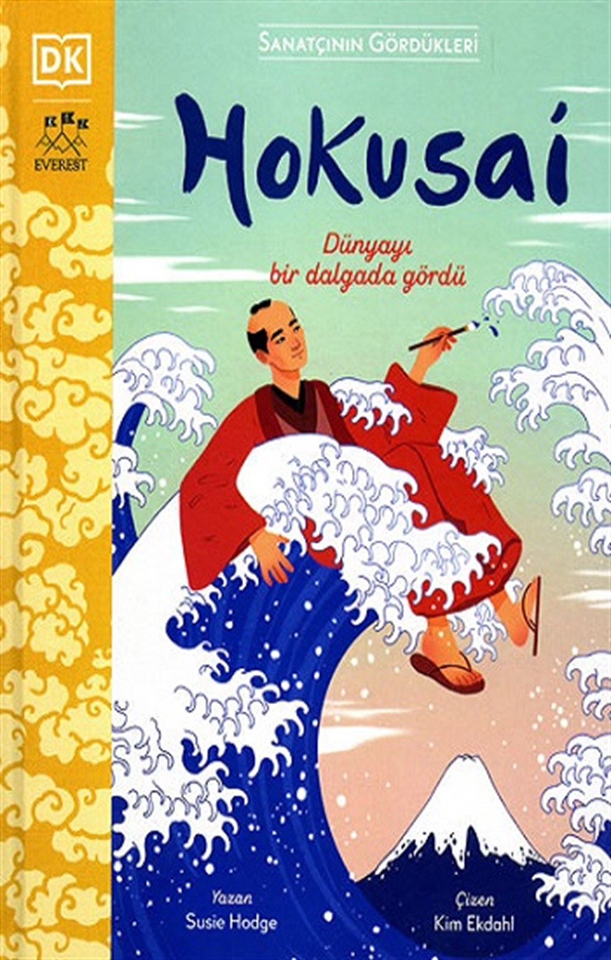 Sanatçının Gördükleri Hokusai  (Ciltli)