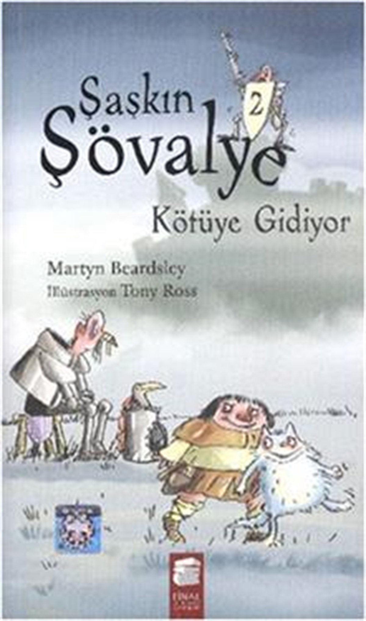Şaşkın Şövalye Kötüye Gidiyor