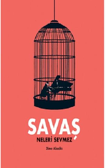 Savaş Neleri Sevmez (Ciltli)