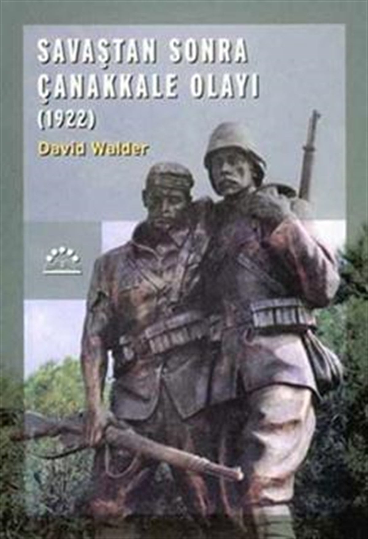 Savaştan Sonra Çanakkale Olayı 1922