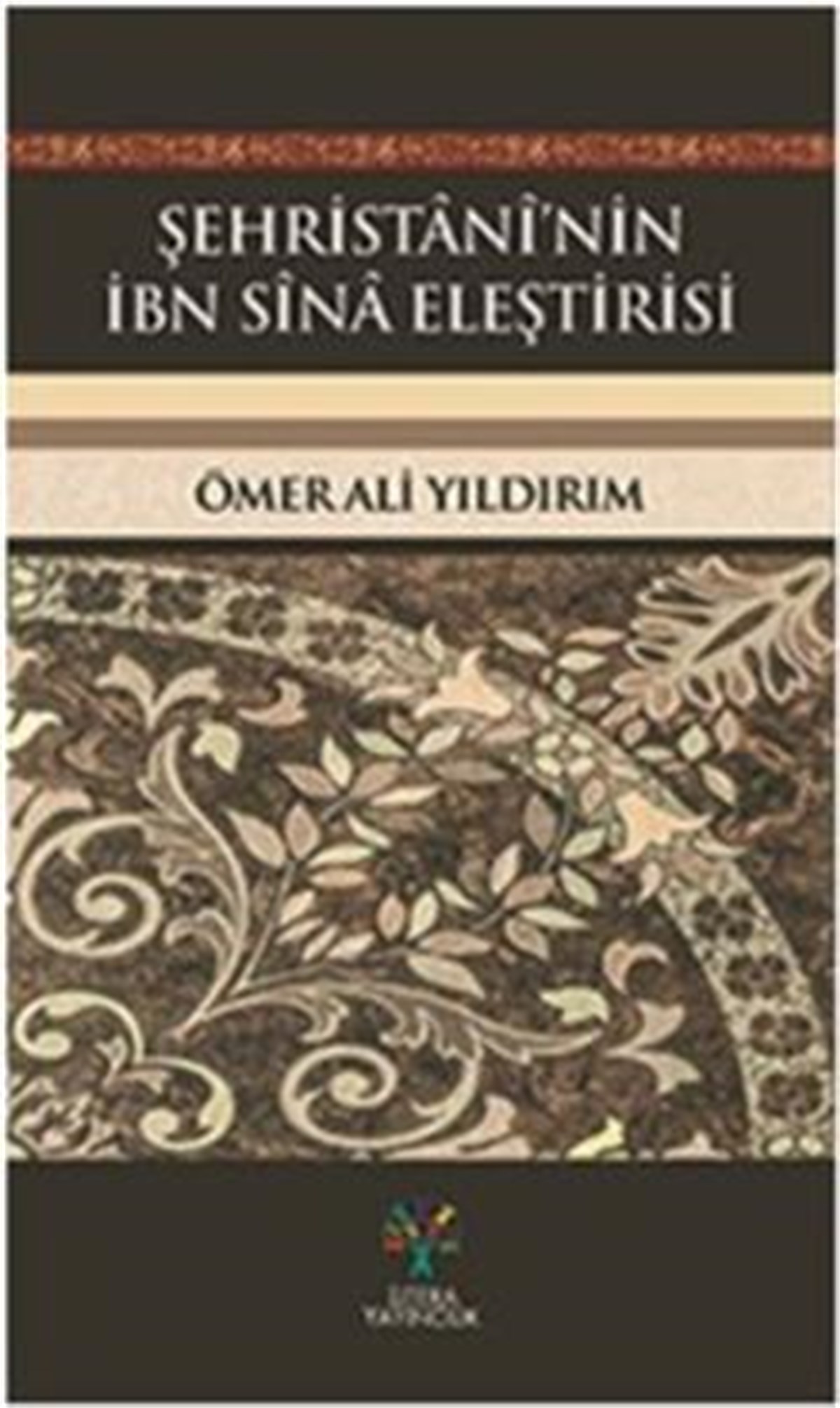 Şehristani’nin İbn Sina Eleştirisi