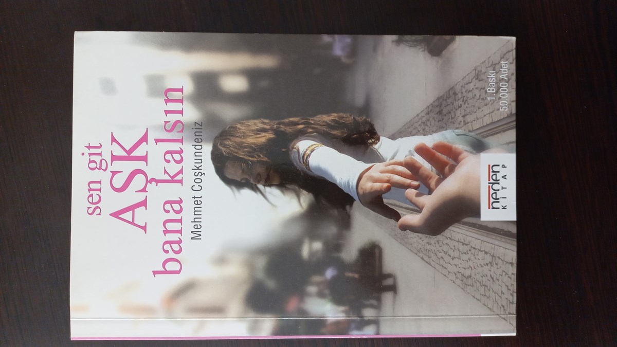 Sen Git Aşk Bana Kalsın - (SAHAF) , Mehmet Coşkundeniz , Kitap Müptelası - Sahaf , 2453328823322 ,