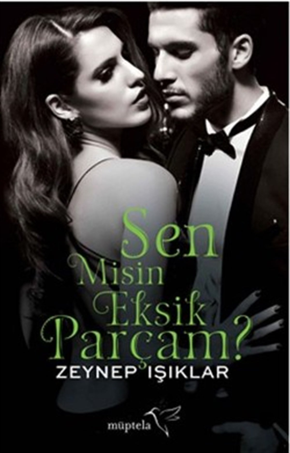 Sen Misin Eksik Parçam