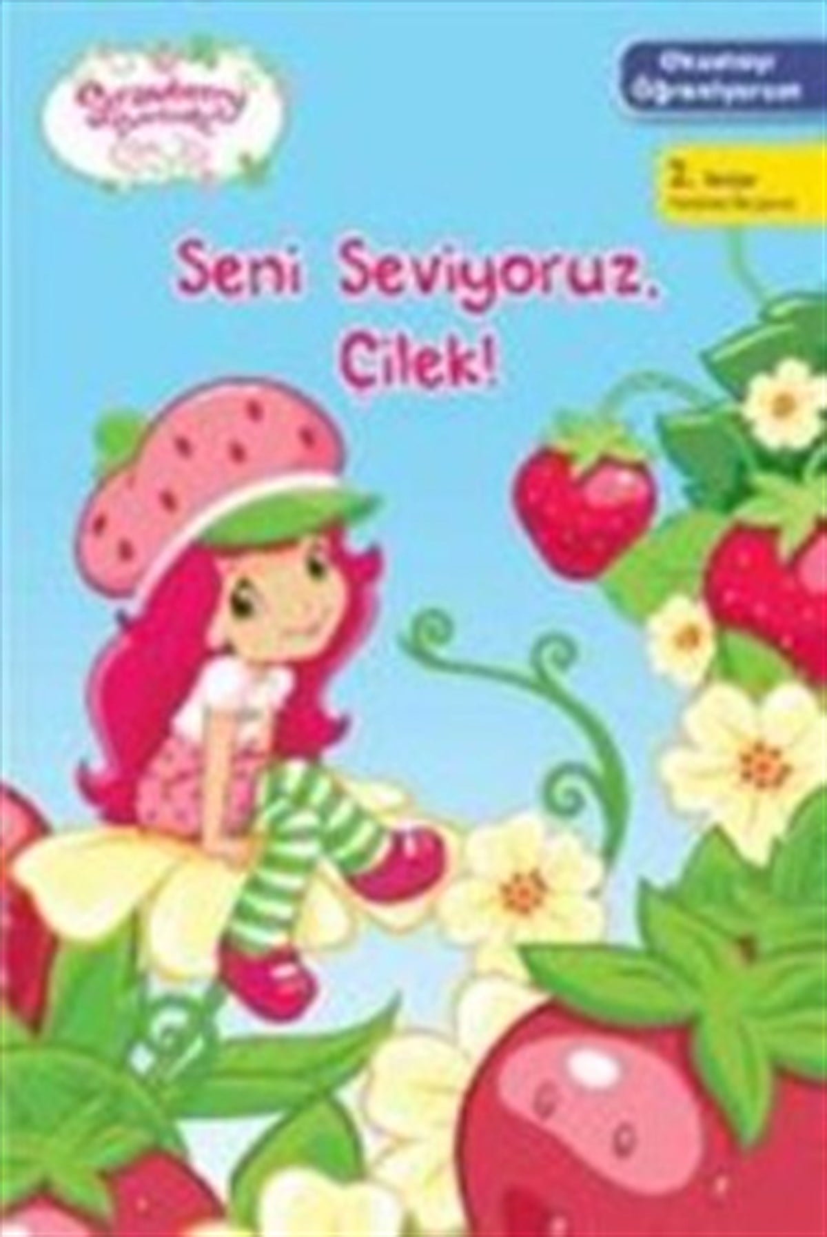 Seni Seviyoruz Çilek