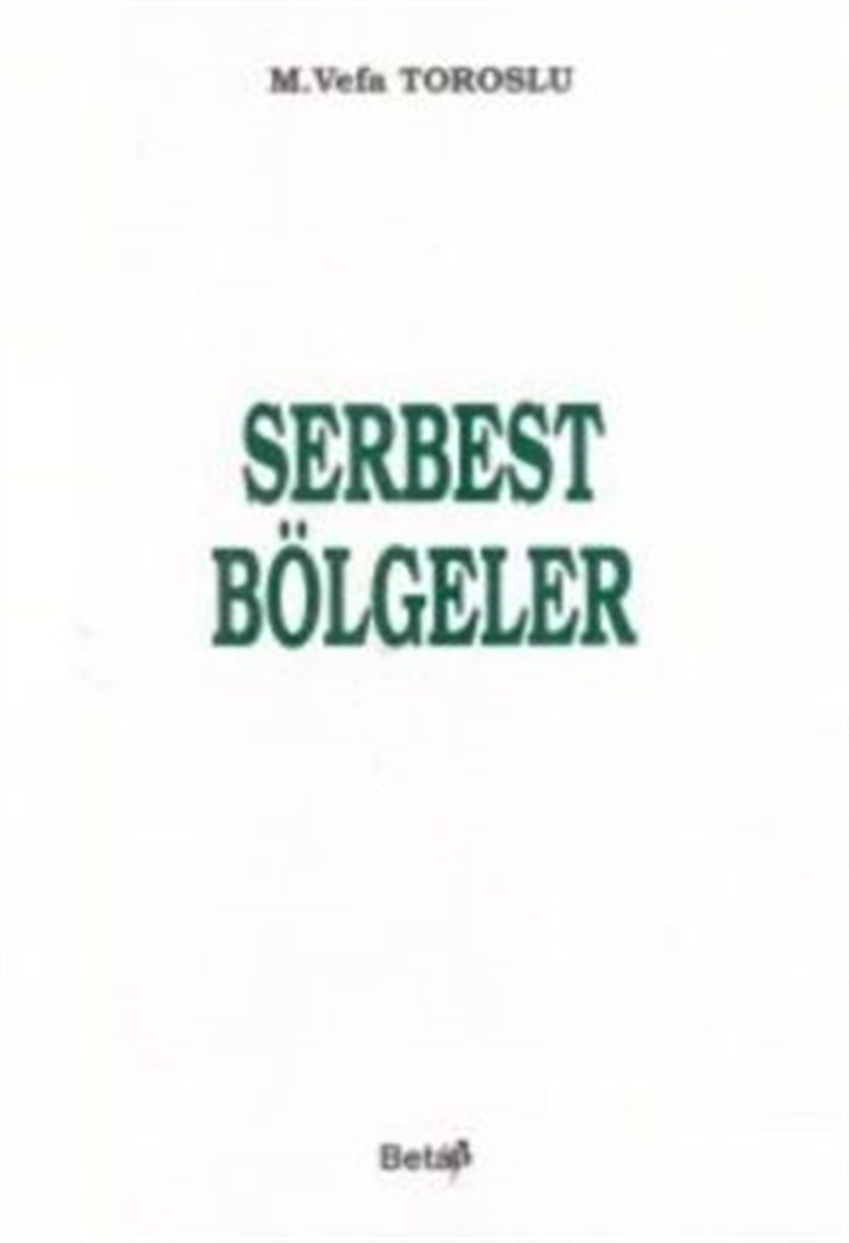 Serbest Bölgeler