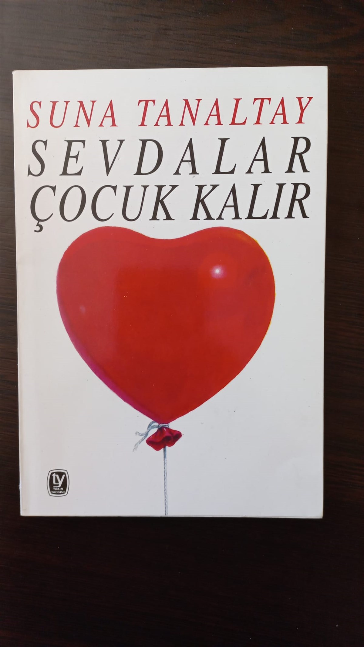 Sevdalar Çocuk Kalır - (SAHAF) , Suna Tanaltay , Kitap Müptelası - Sahaf , 2453328823424 ,