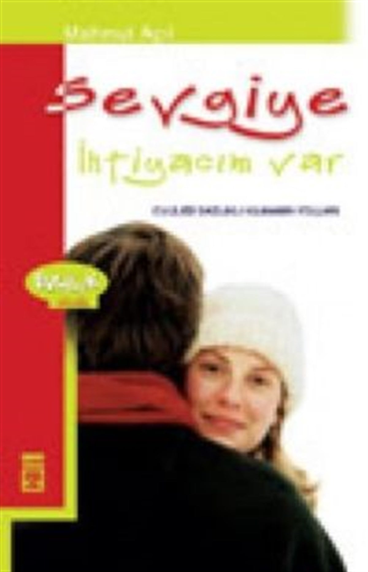Sevgiye İhtiyacım Var Evliliği Sağlıklı Kılmanın Yolları