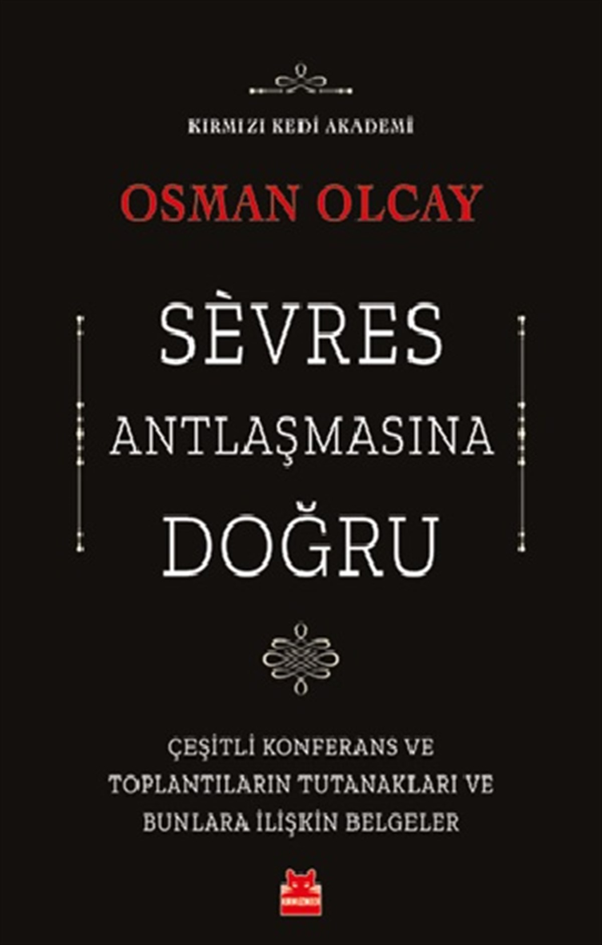 Sevres Antlaşmasına Doğru
