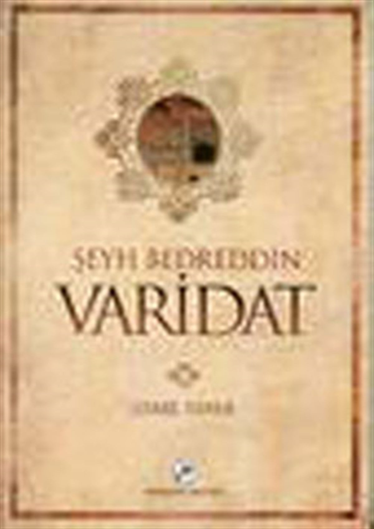 Şeyh Bedreddin - Varidat