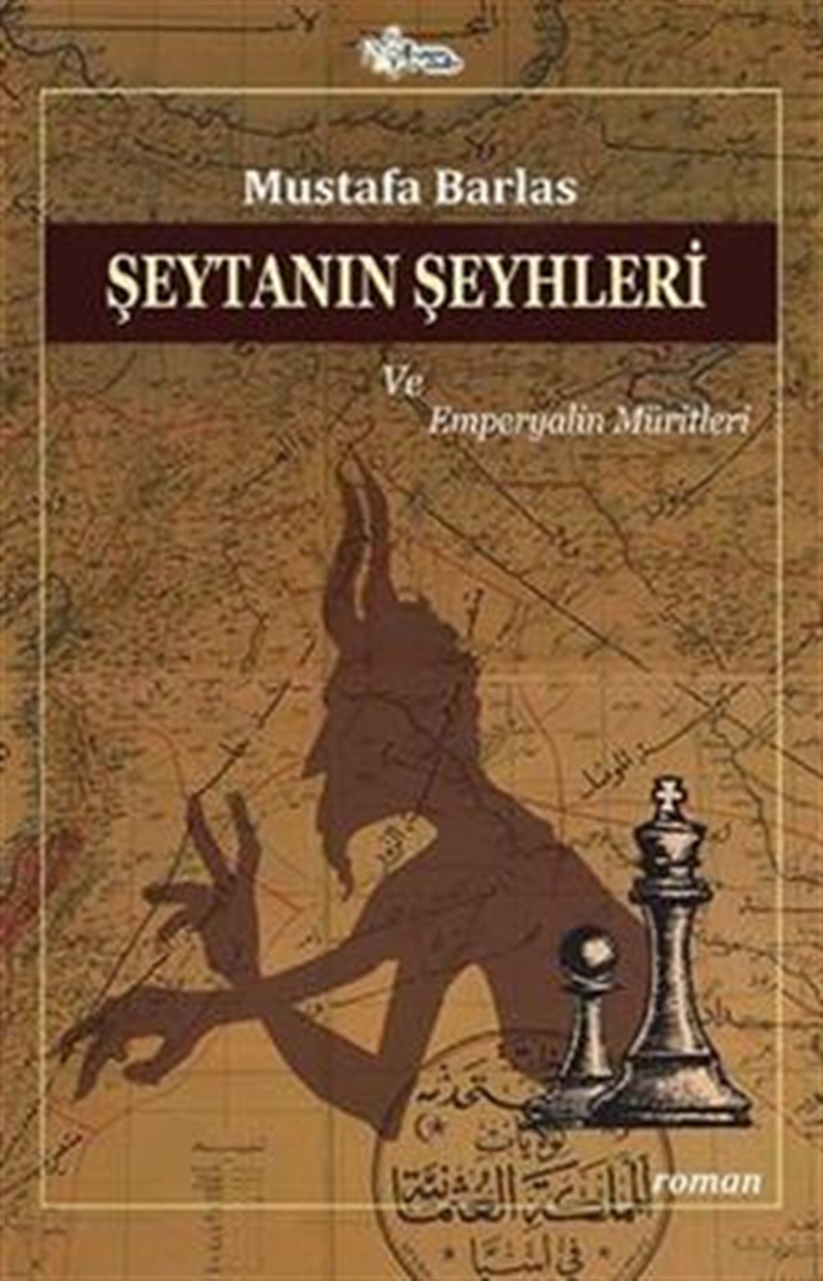 Şeytanın Şeyhleri ve Emperyalin Müritleri