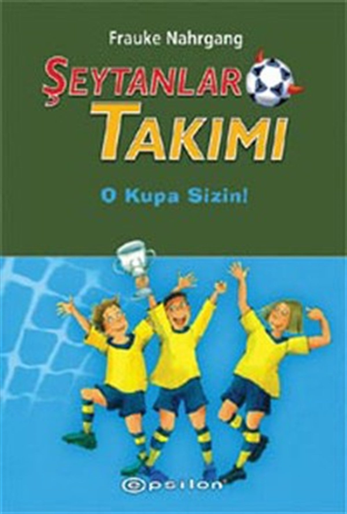 Şeytanlar Takımı O Kupa Sizin