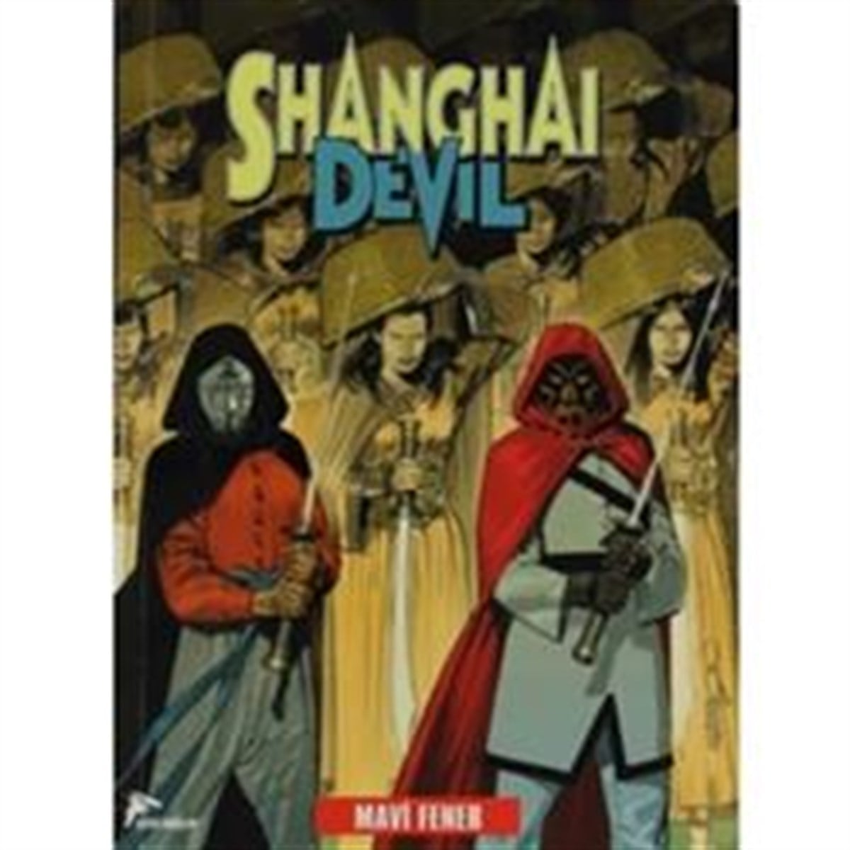 Shangai Devil 3 : Mavi Fener