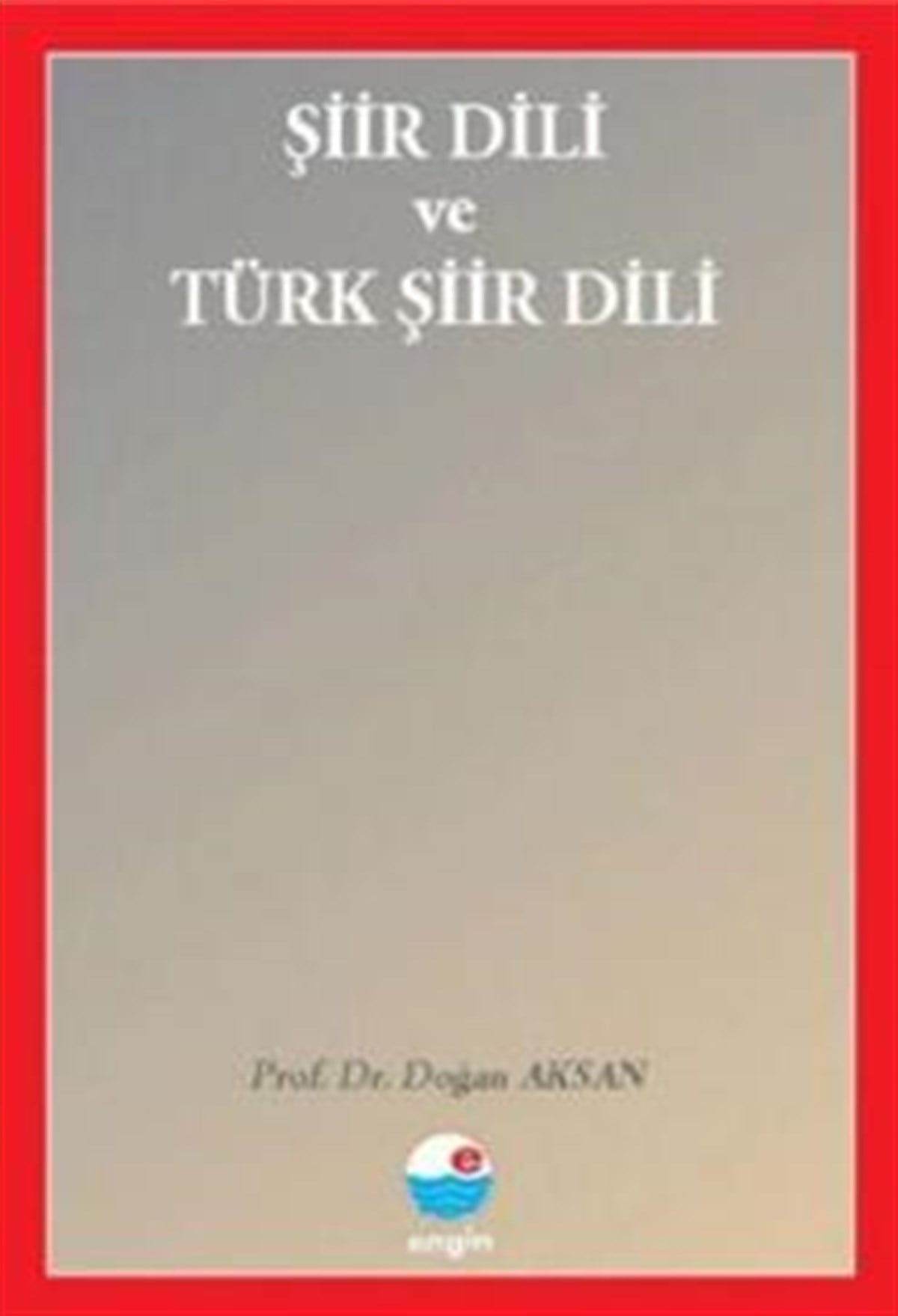 Şiir Dili ve Türk Şiir Dili