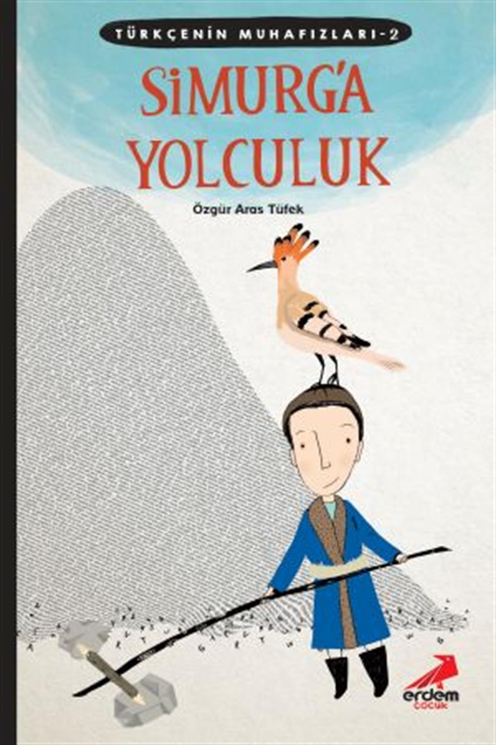 Simurg'a Yolculuk -Türkçenin Muhafızları  2
