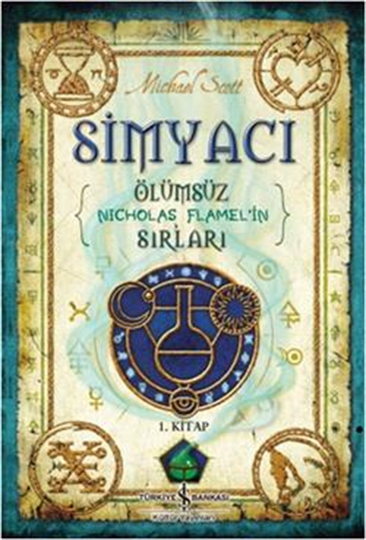 Simyacı 1. Kitap Ölümsüz Nicholas Flanel'in Sırları
