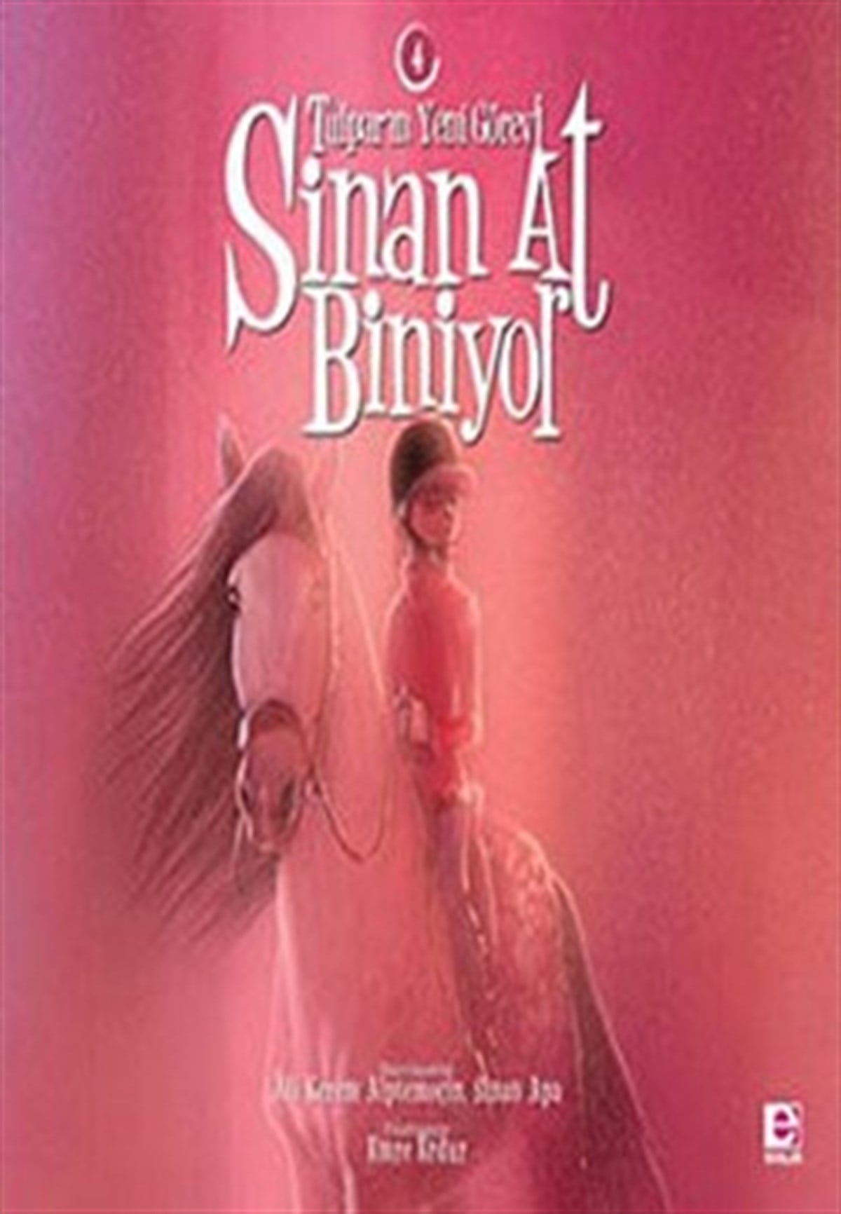 Sinan At Biniyor 4 - Tulpar'ın Yeni Görevi