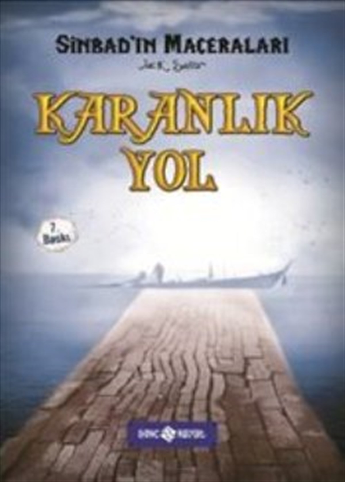 Sinbad 5 - Karanlık Yol (Ciltli)