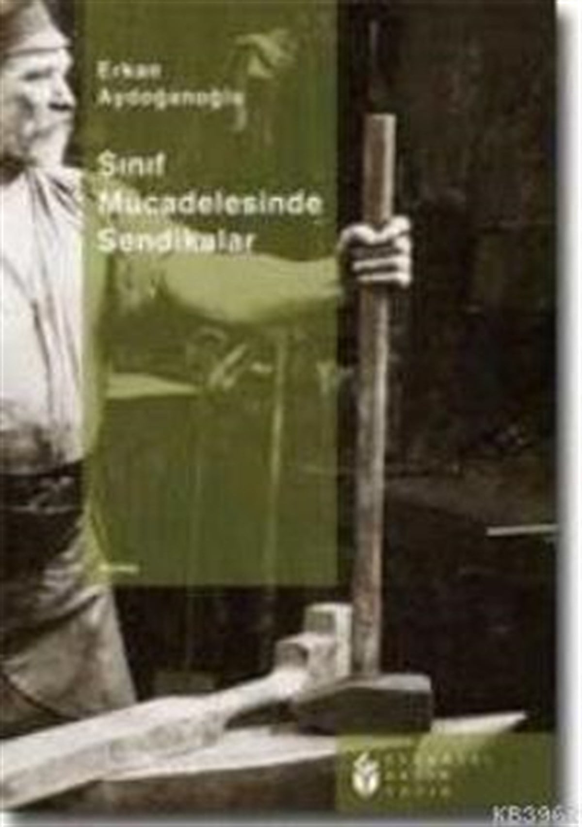 Sınıf Mücadelesinde Sendikalar
