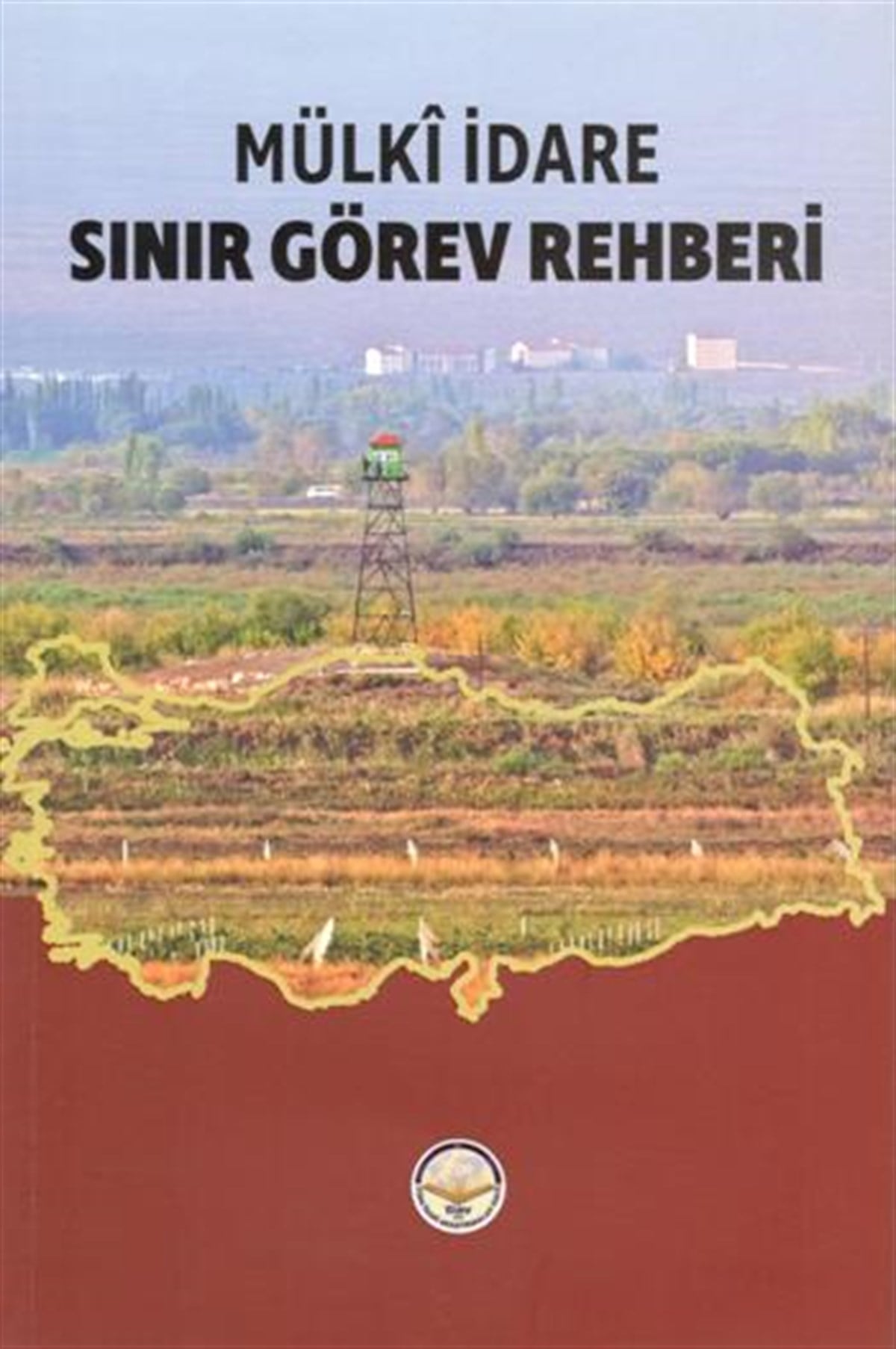 Sınır Görev Rehberi - Mülki İdare