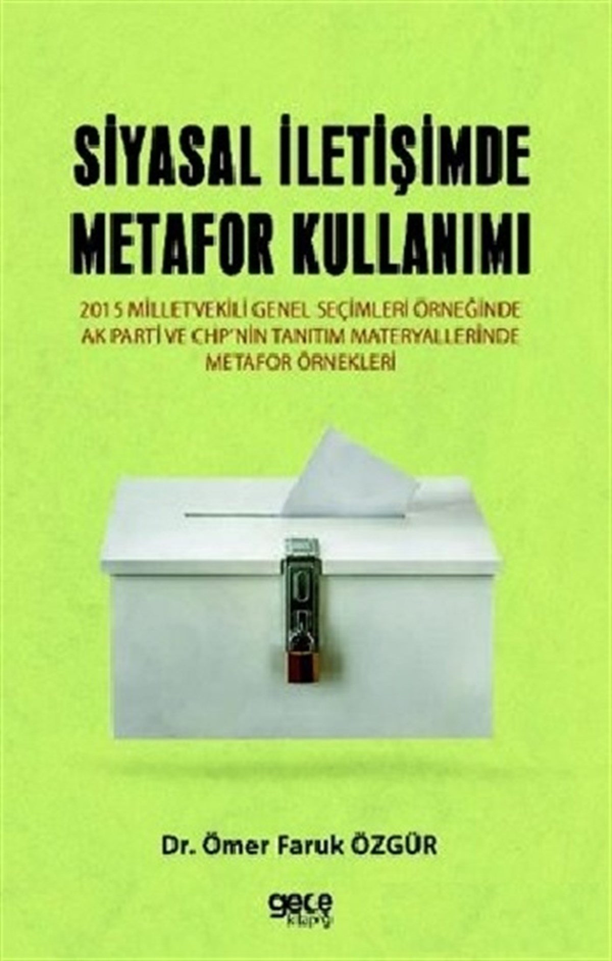 Siyasal İletişimde Metafor Kullanımı