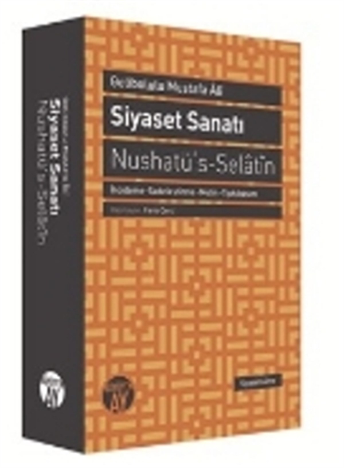 Siyaset Sanatı - Nushatü's-Selatin