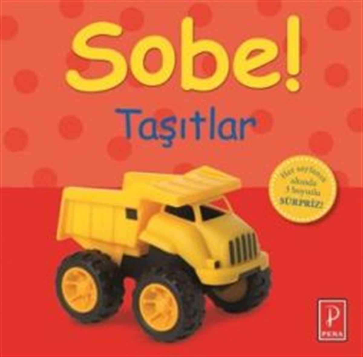 Sobe! - Taşıtlar
