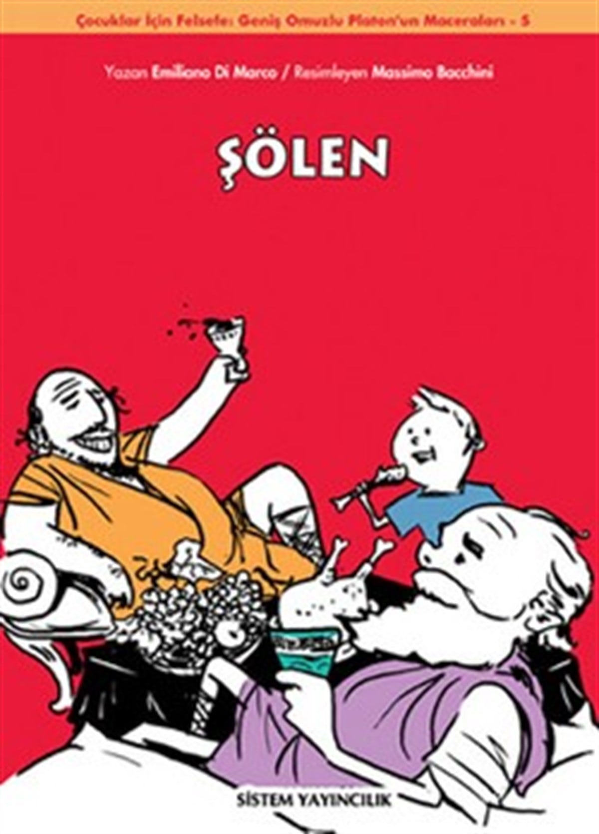Şölen: Geniş Omuzlu Platon'un Maceraları 5.Kitap