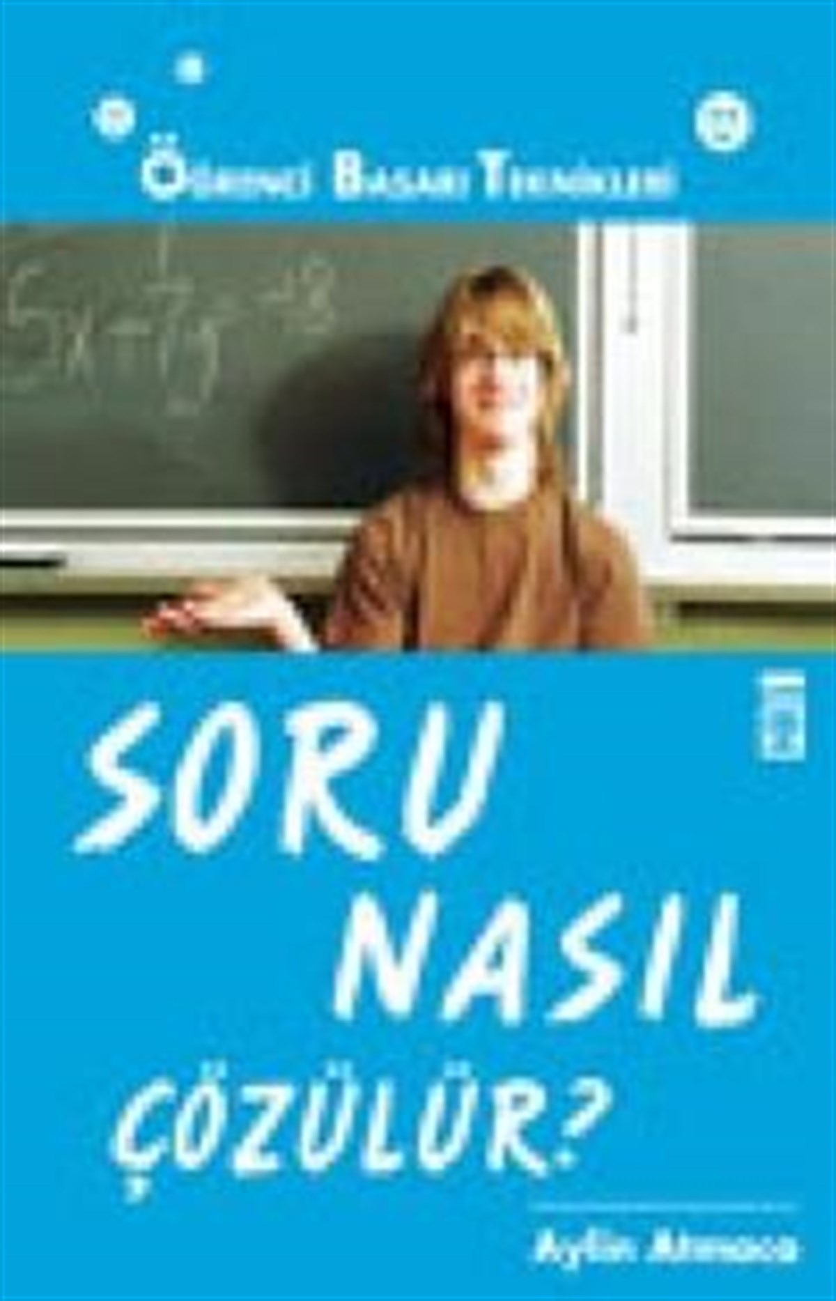 Soru Nasıl Çözülür?