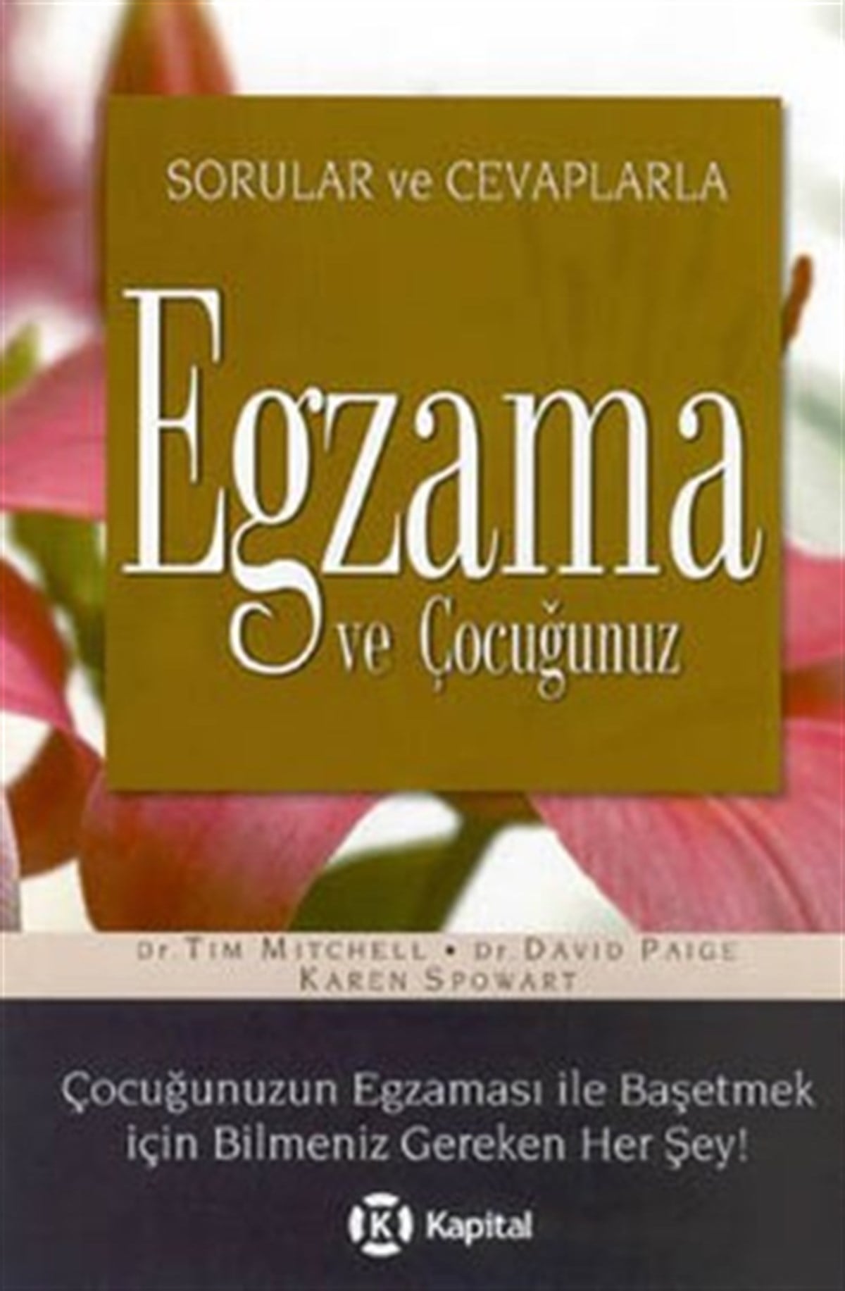 Sorular ve Cevaplarla Egzama ve Çocuğunuz