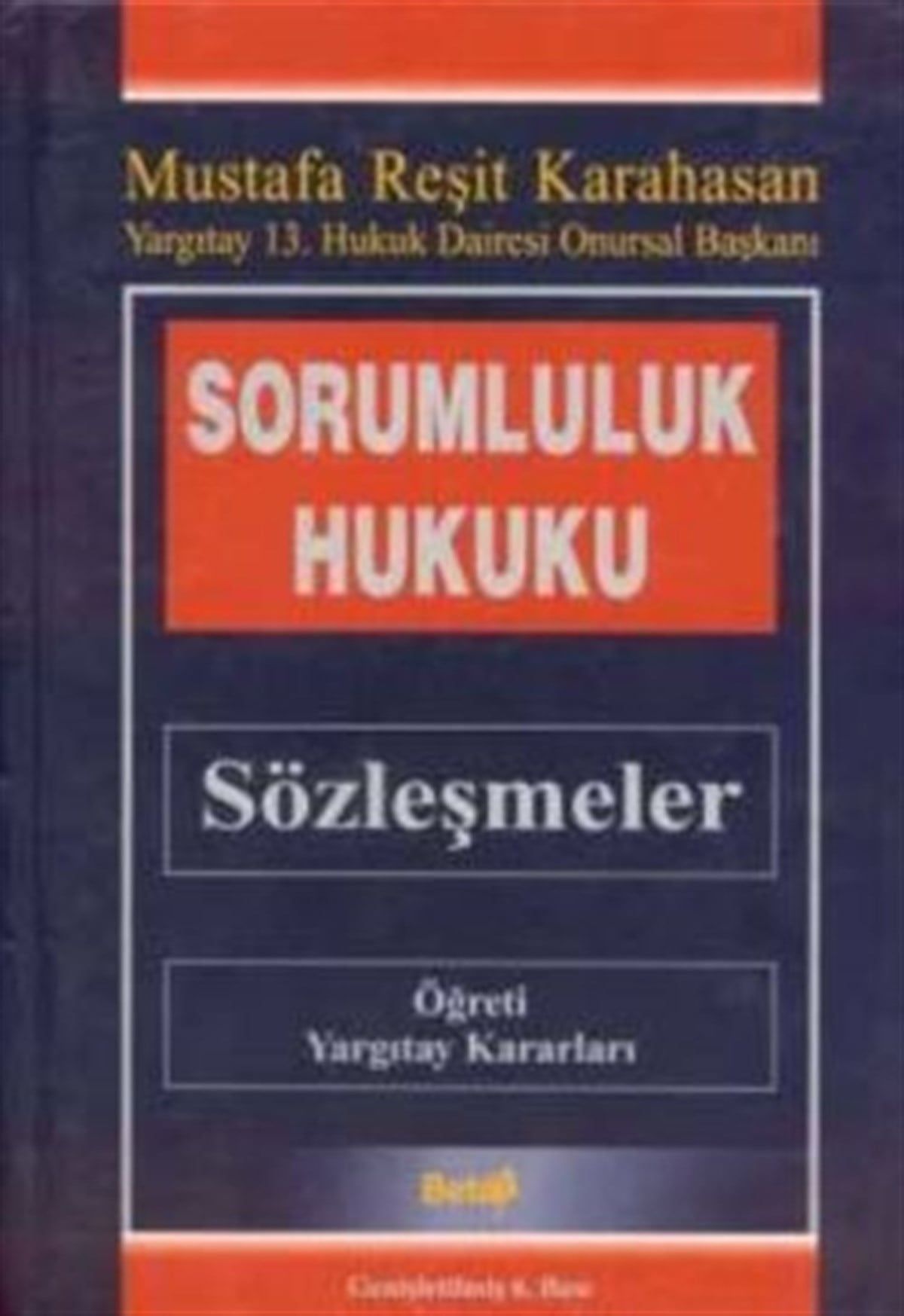 Sorumluluk Hukuku - Sözleşmeler