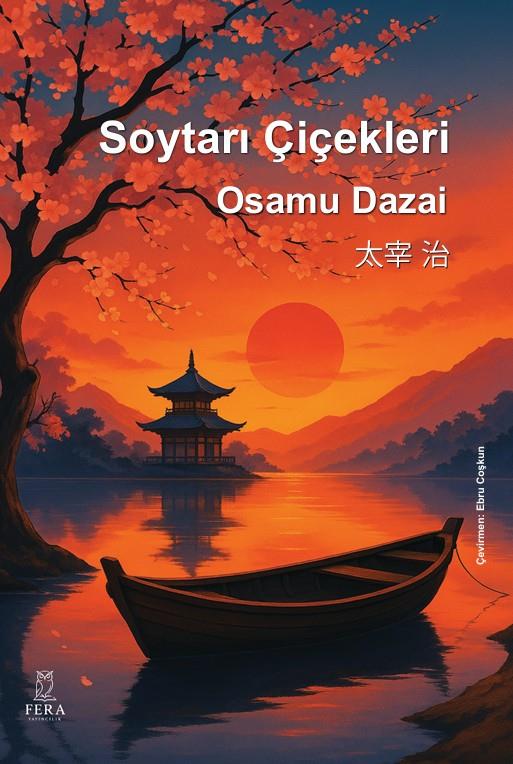 Soytarı Çiçekleri , Osamu Dazai , Fera Yayıncılık , 9786256447967 ,