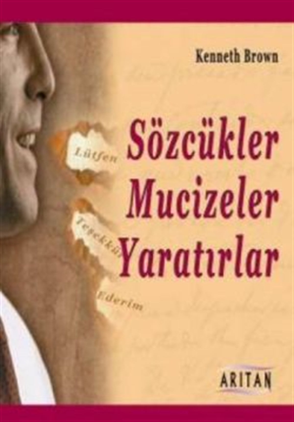 Sözcükler Mucizeler Yaratırlar