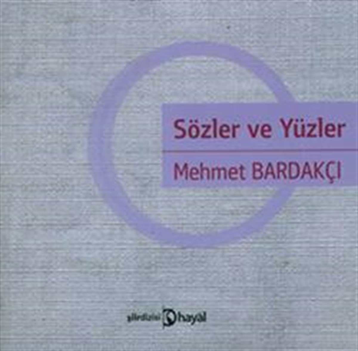 Sözler ve Yüzler