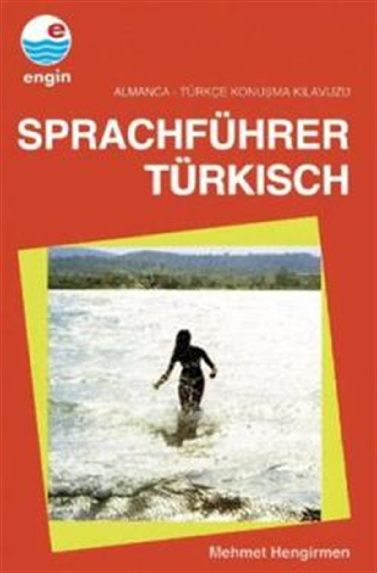 Sprachführer Türkisch  Almanca - Türkçe Konuşma Kılavuzu