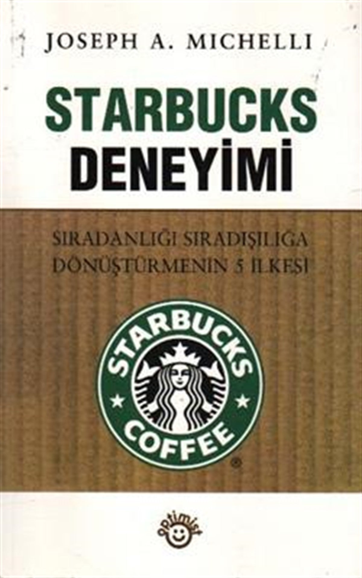 Starbucks Deneyimi