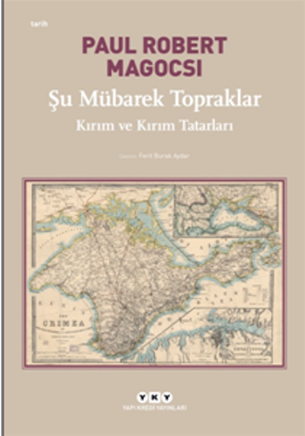 Şu Mübarek Topraklar – Kırım Ve Kırım Tatarları