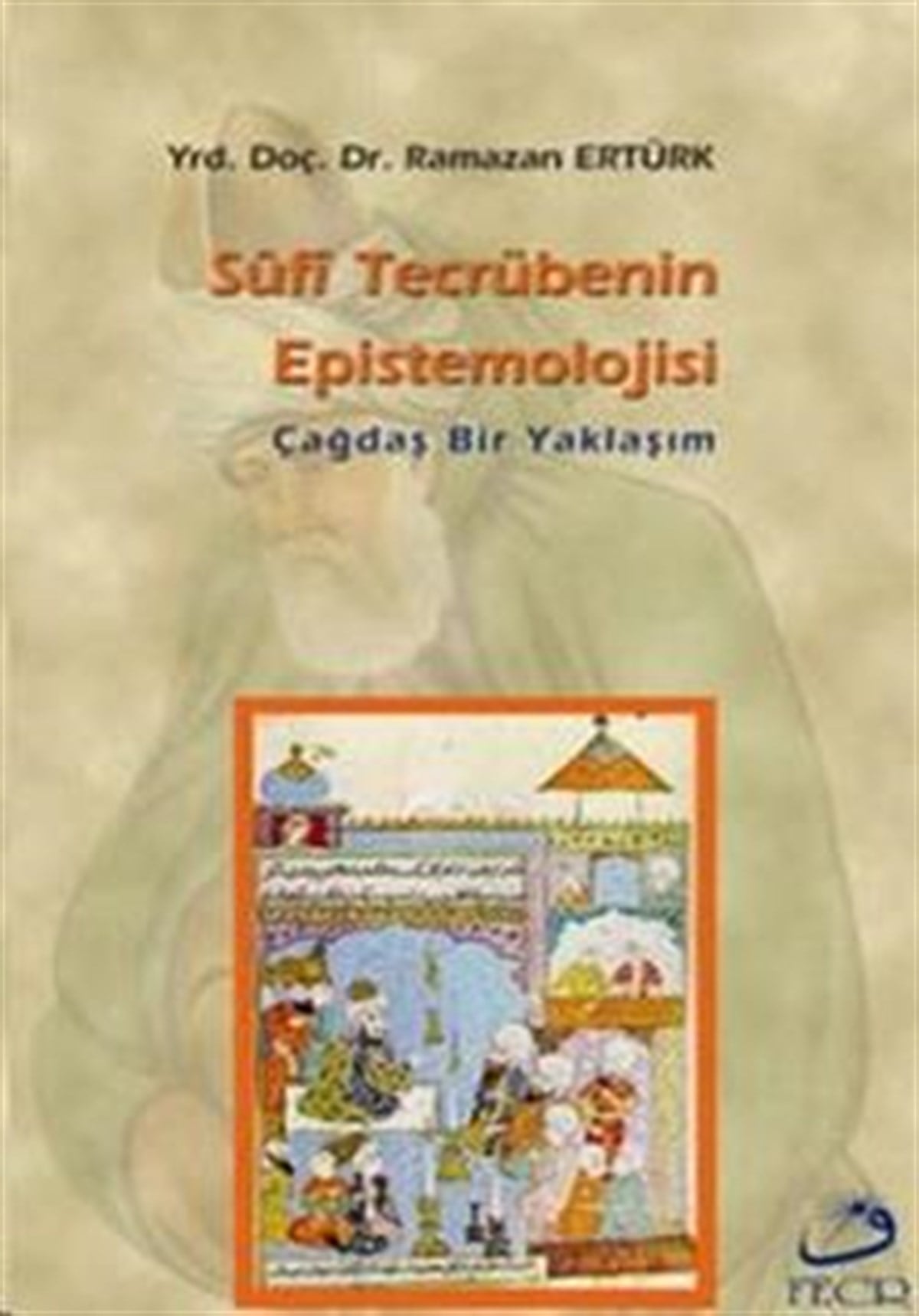 Sufi Tecrübenin Epistemolojisi